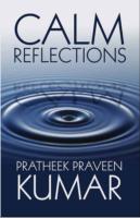 Pratheek Praveen Kumar in Calm Reflections poet