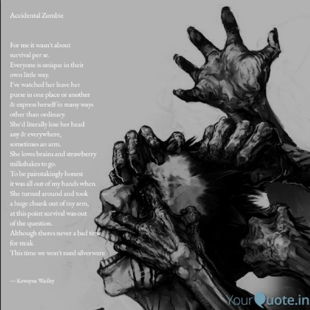 Accidental Zombie Poem by Kewayne Wadley Poem Hunter
