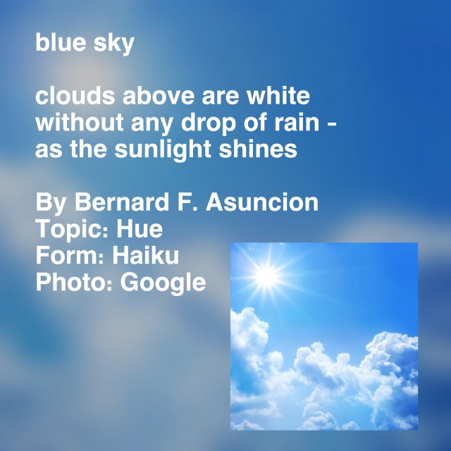 Blue Sky - Blue Sky Poem by Bernard F. Asuncion