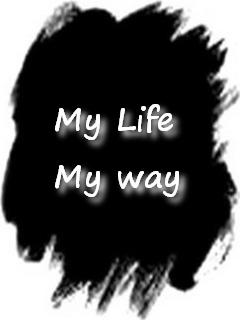 My Life - My Way