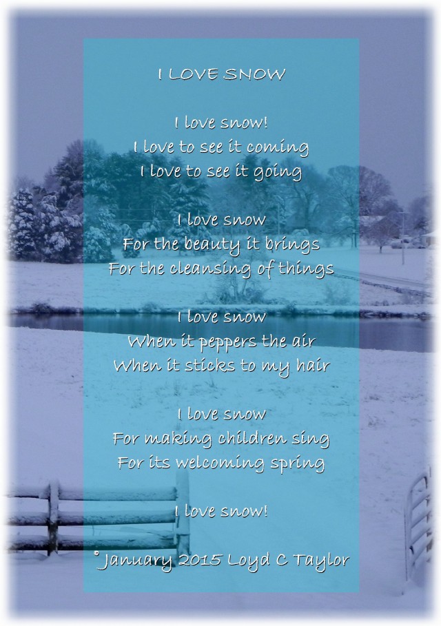 I Love Snow Poem by Loyd C Taylor Sr - Poem Hunter