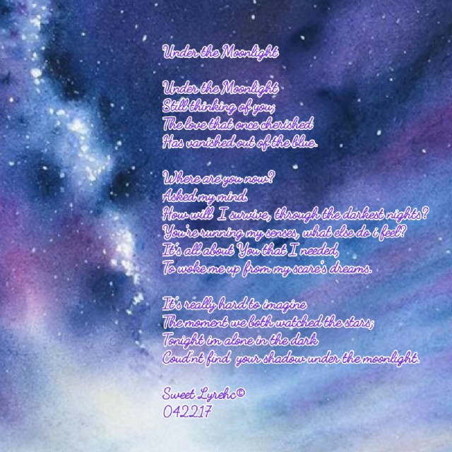 Under The Moonlight Under The Moonlight Poem By Cheryl Tutaan