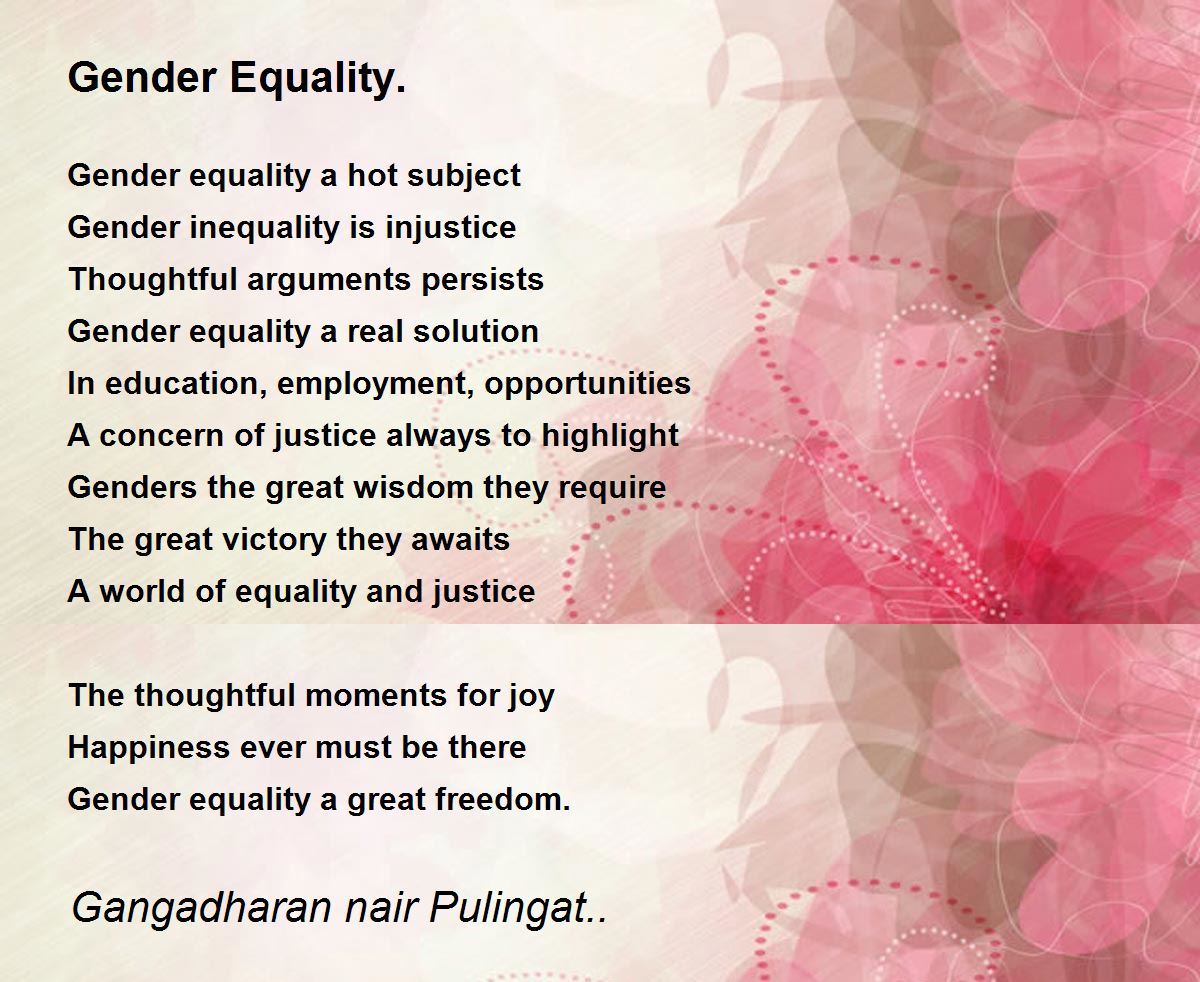 Gender Equality. Gender Poem by Gangadharan nair Pulingat..