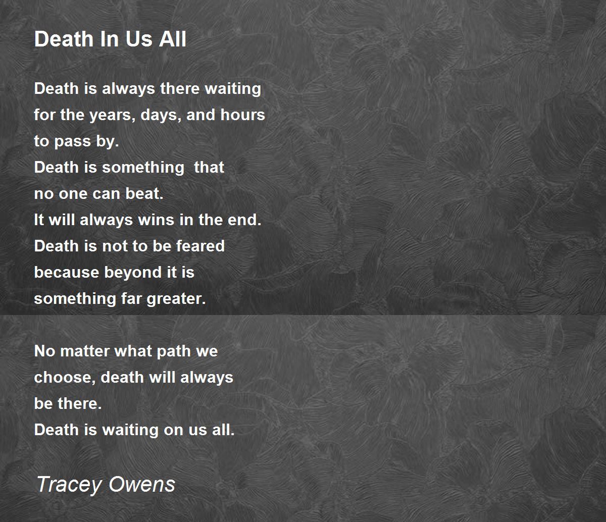 Death In Us All - Death In Us All Poem by Tracey Owens