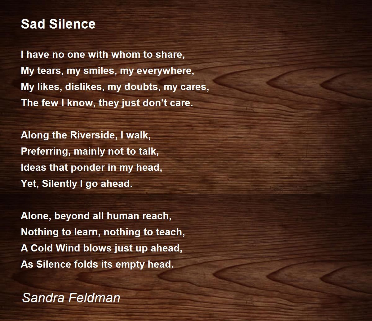 Sad Silence - Sad Silence Poem by Sandra Feldman