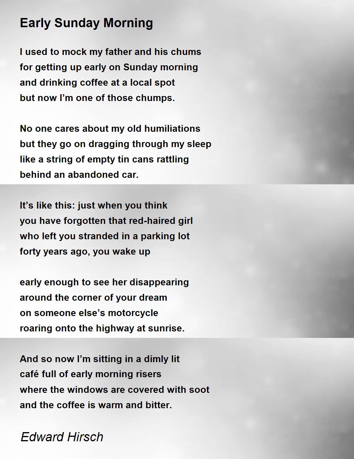 Early Sunday Morning - Early Sunday Morning Poem by Edward Hirsch