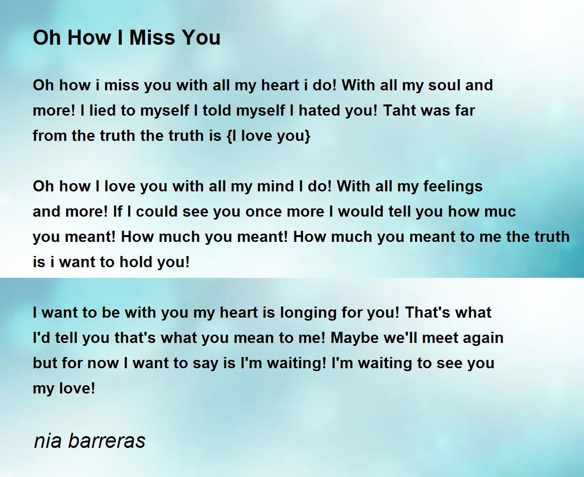 Oh How I Miss You - Oh How I Miss You Poem by nia barreras