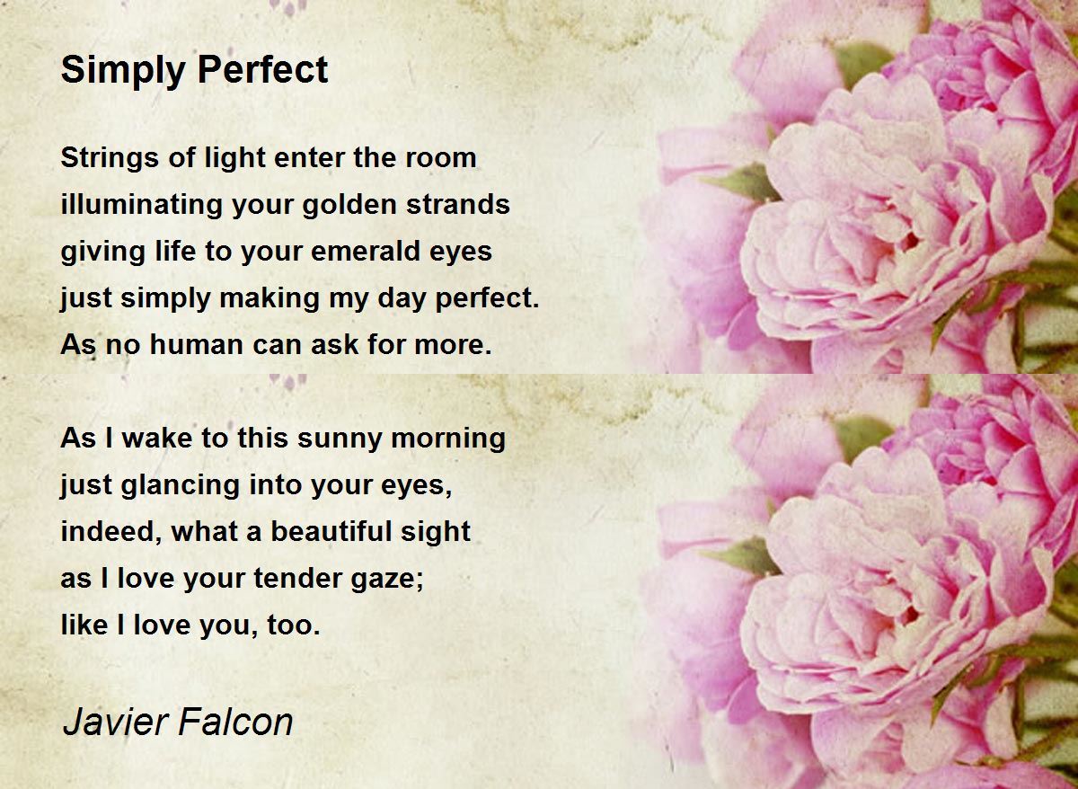 Simply Perfect - Simply Perfect Poem by Javier Falcon