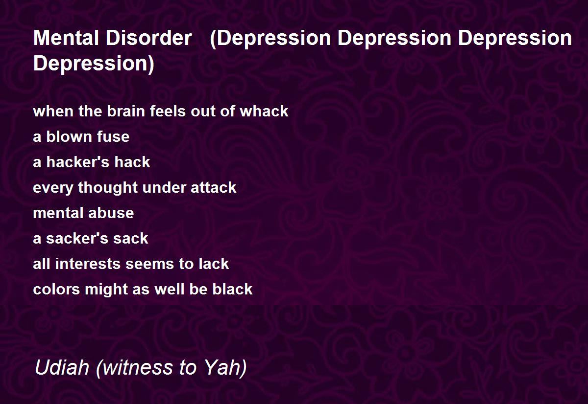 Just Get Over It (Depression Depression Depression Depression) - Just Get  Over It (Depression Depression Depression Depression) Poem by Udiah  (witness to Yah)