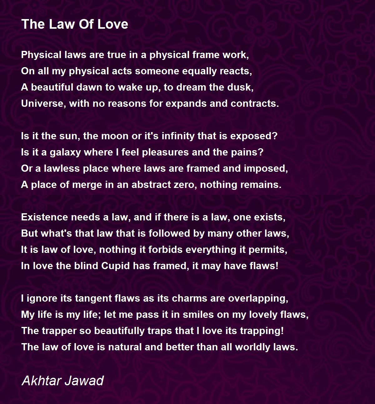 The Law Of Love - The Law Of Love Poem by Akhtar Jawad