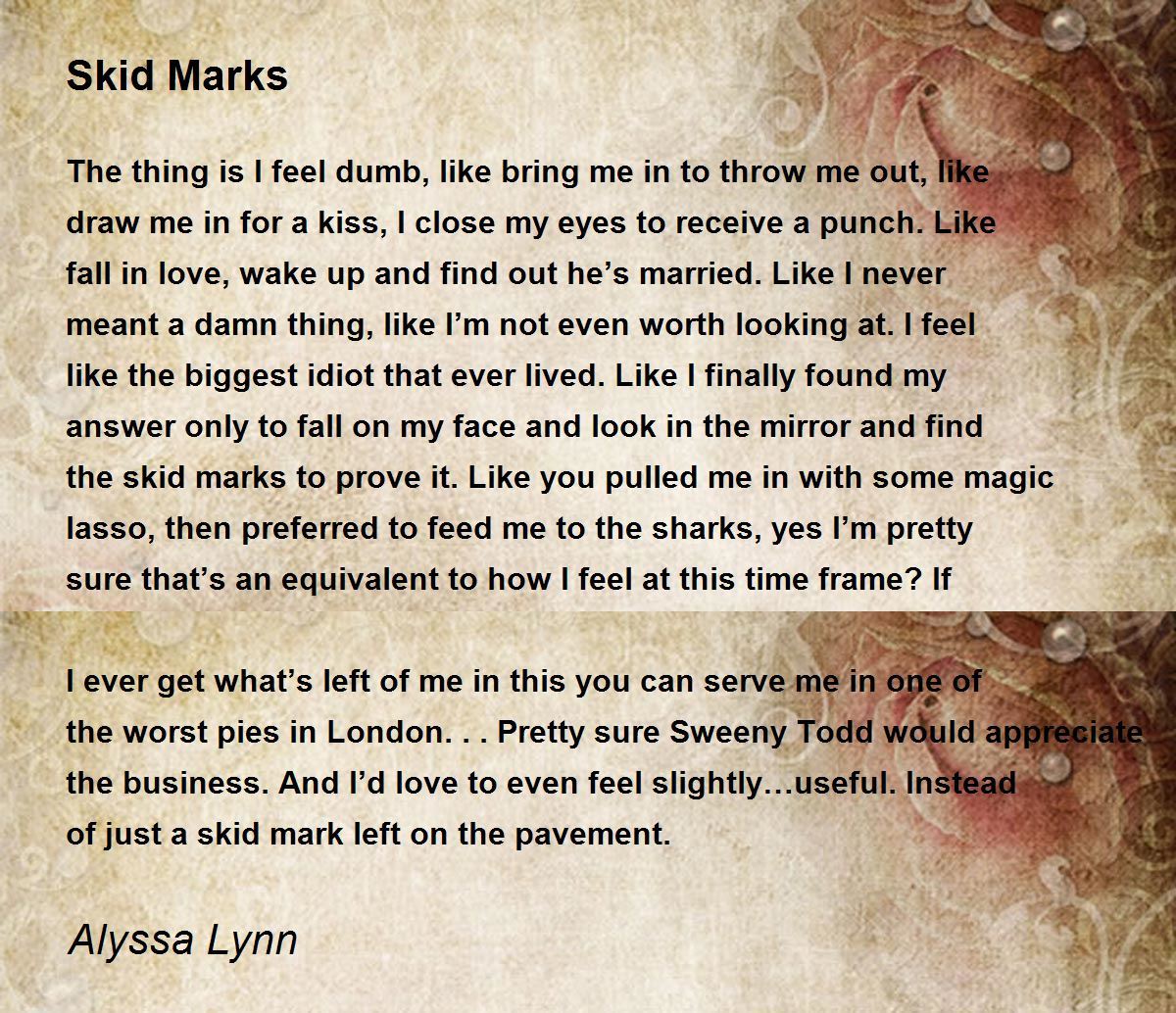 Skid Marks - Skid Marks Poem by Alyssa Lynn