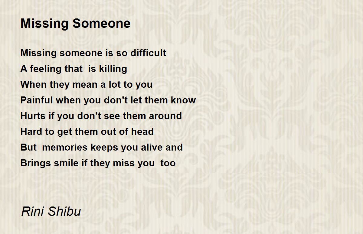 Missing Someone - Missing Someone Poem by Rini Shibu