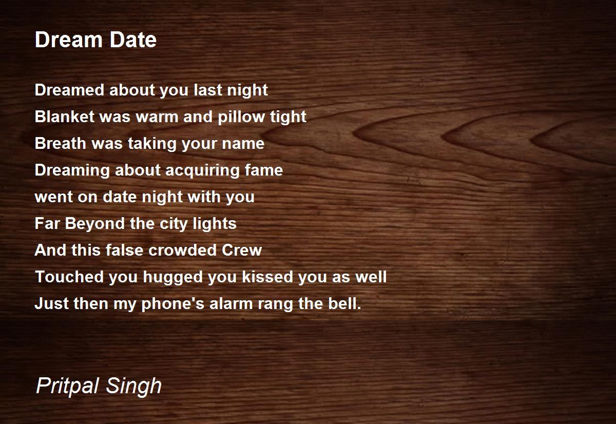 Dream Date - Dream Date Poem by Pritpal Singh