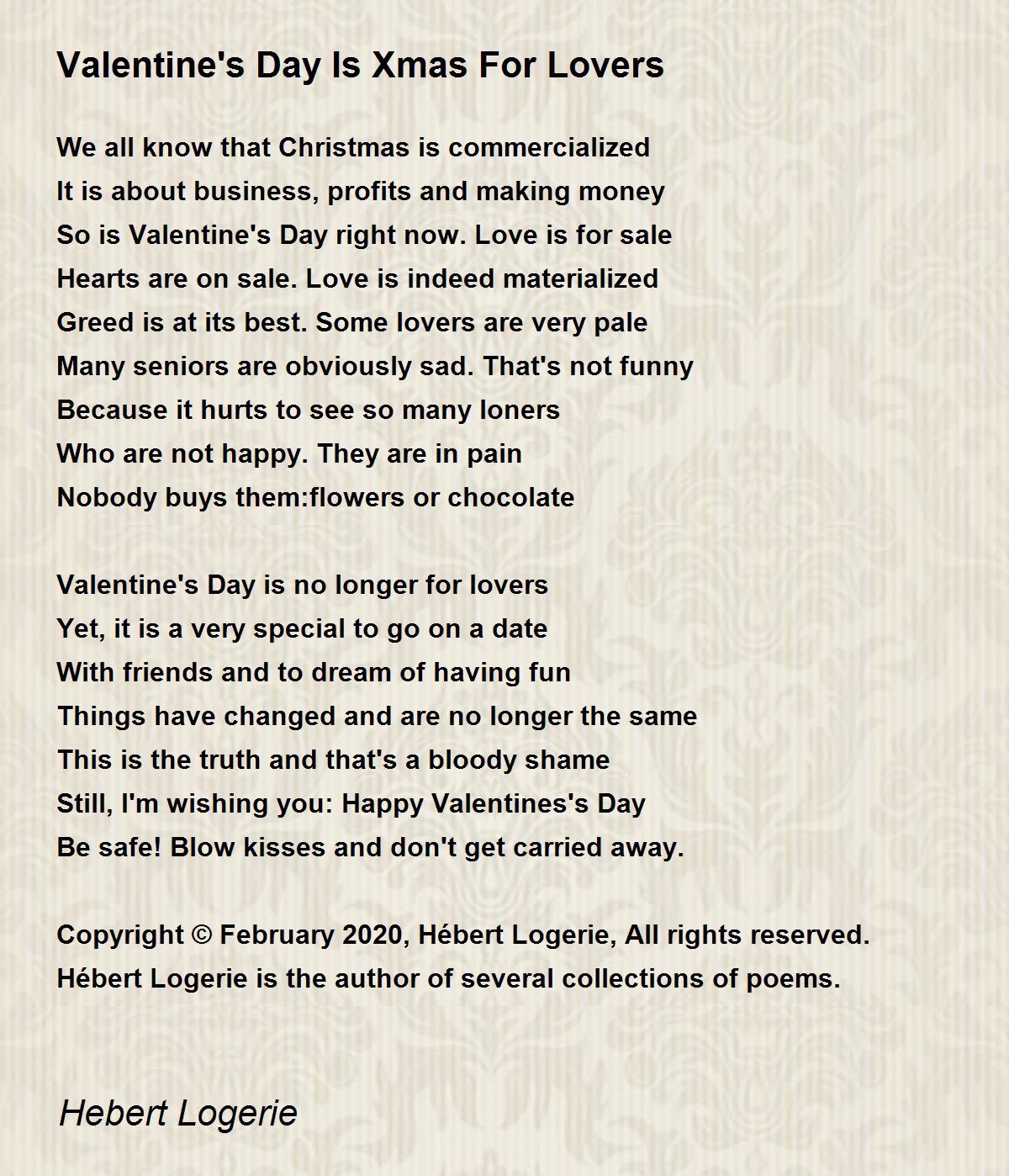 Valentine's Day Is Xmas For Lovers - Valentine's Day Is Xmas For Lovers Poem  by Hebert Logerie