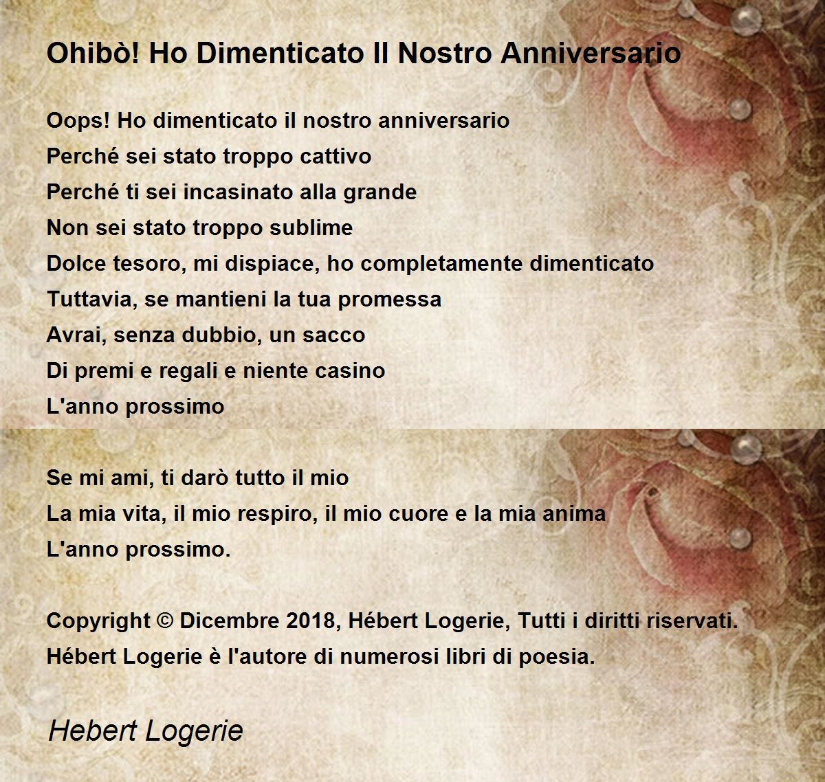 Ohibò! Ho Dimenticato Il Nostro Anniversario - Ohibò! Ho Dimenticato Il  Nostro Anniversario Poem by Hebert Logerie