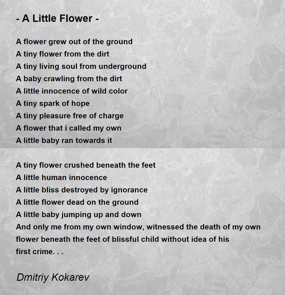 Little Flower Poem By Dmitriy Kokarev