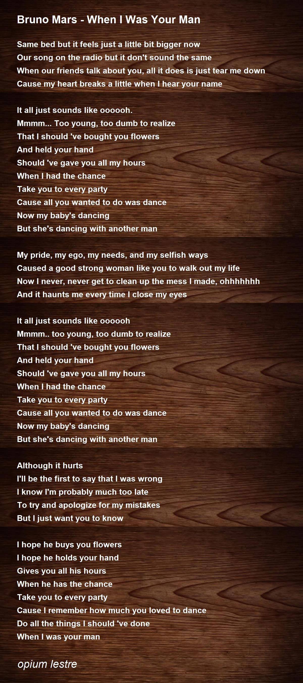 Bruno Mars's song when i was your man lyrics <3 this song so