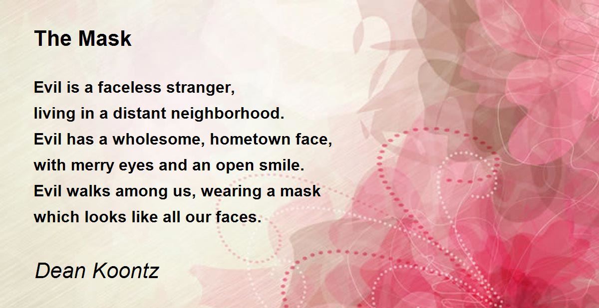 Person med ansvar for sportsspil Settle Hykler The Mask - The Mask Poem by Dean Koontz