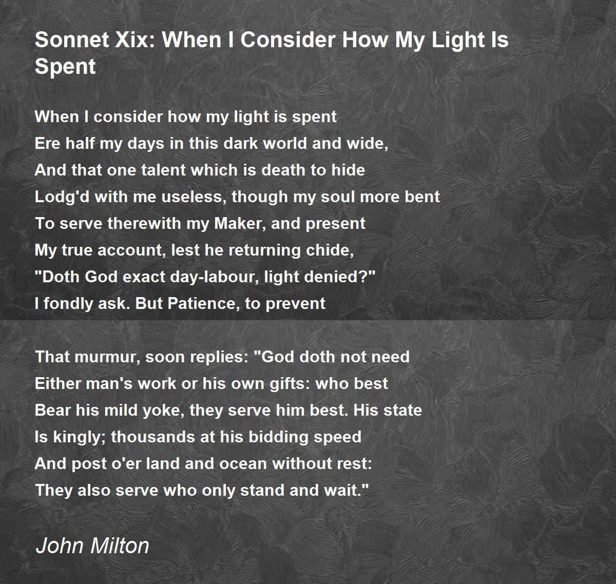 Sonnet Xix: When I Consider My Light Is Spent - Sonnet Xix: When I Consider How Light Is Spent by John Milton