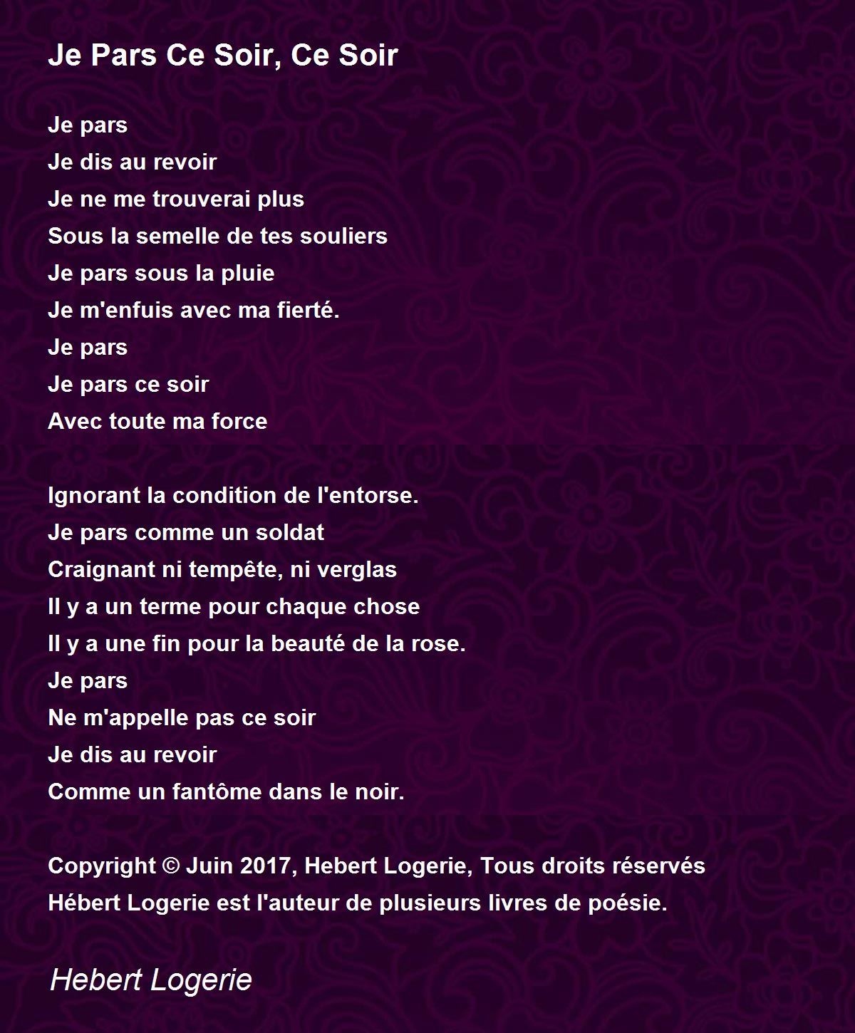 Je Pars Ce Soir, Ce Soir - Je Pars Ce Soir, Ce Soir Poem by Hebert ..., حجم الصورة 1200x1450