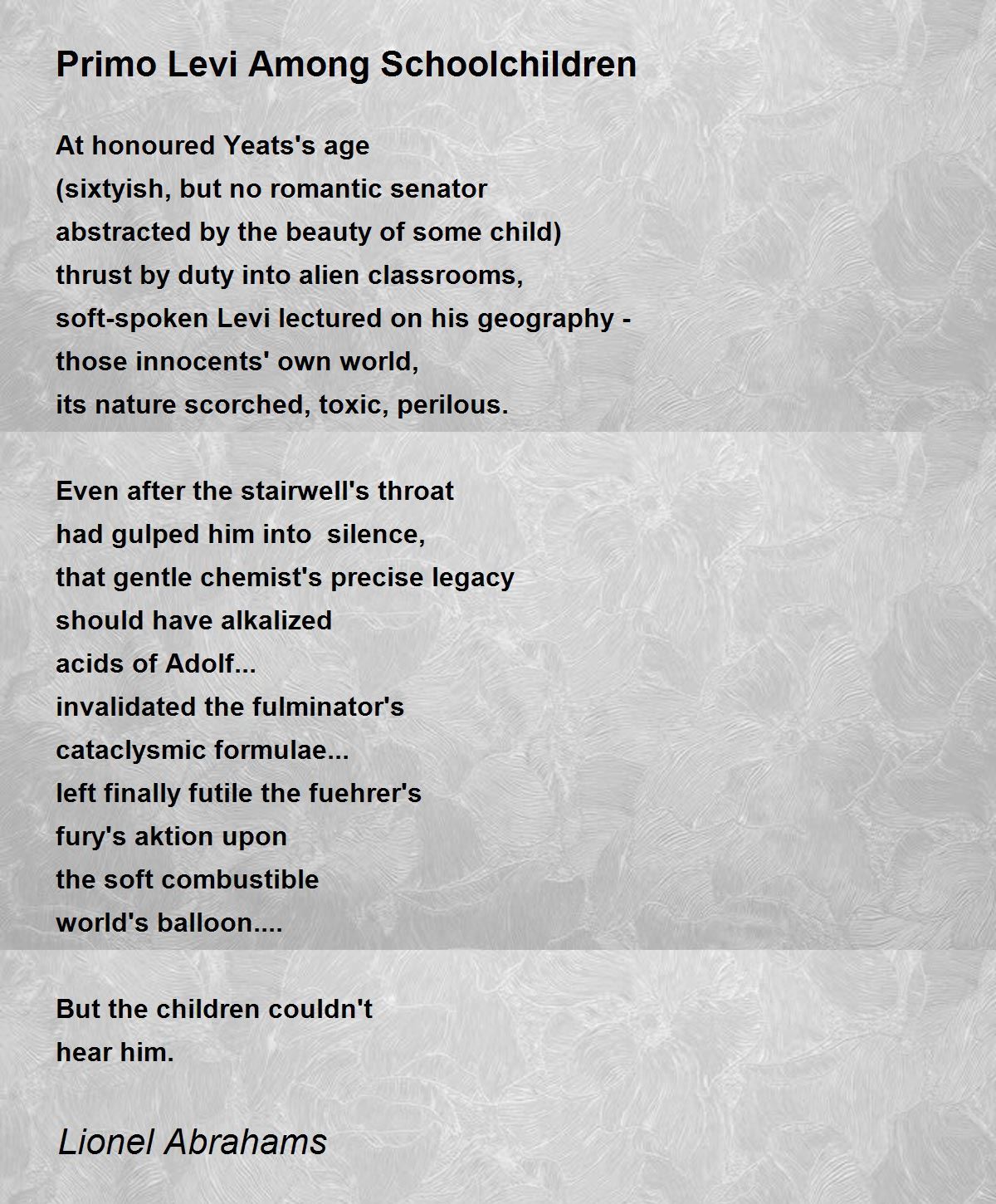 Forudsætning civile indvirkning Primo Levi Among Schoolchildren - Primo Levi Among Schoolchildren Poem by  Lionel Abrahams