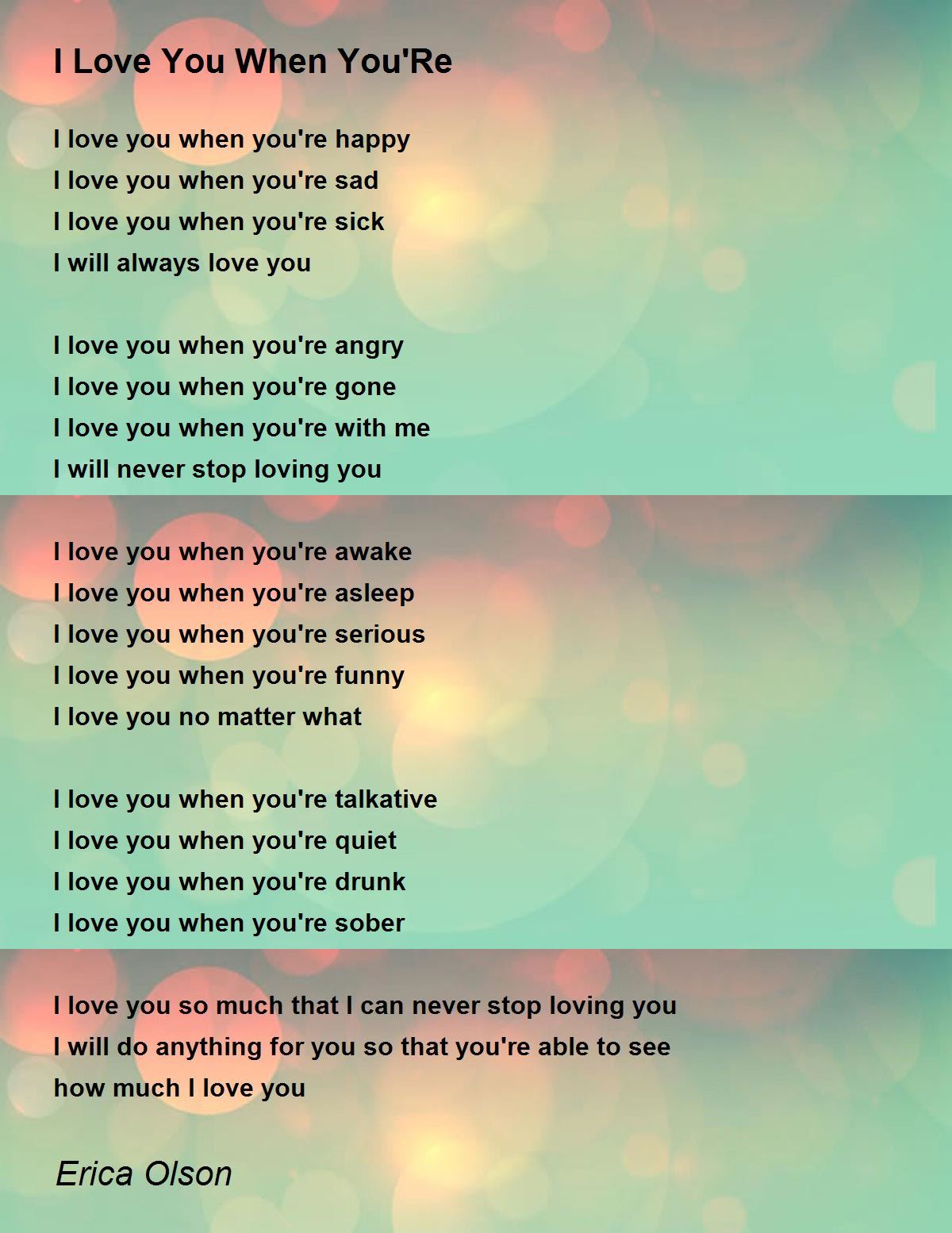 I Love You When You'Re - I Love You When You'Re Poem by Erica Olson