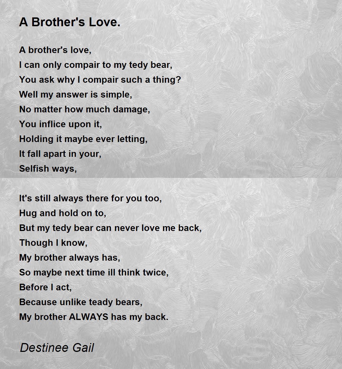 A Brother's Love. - A Brother's Love. Poem by Destinee Gail