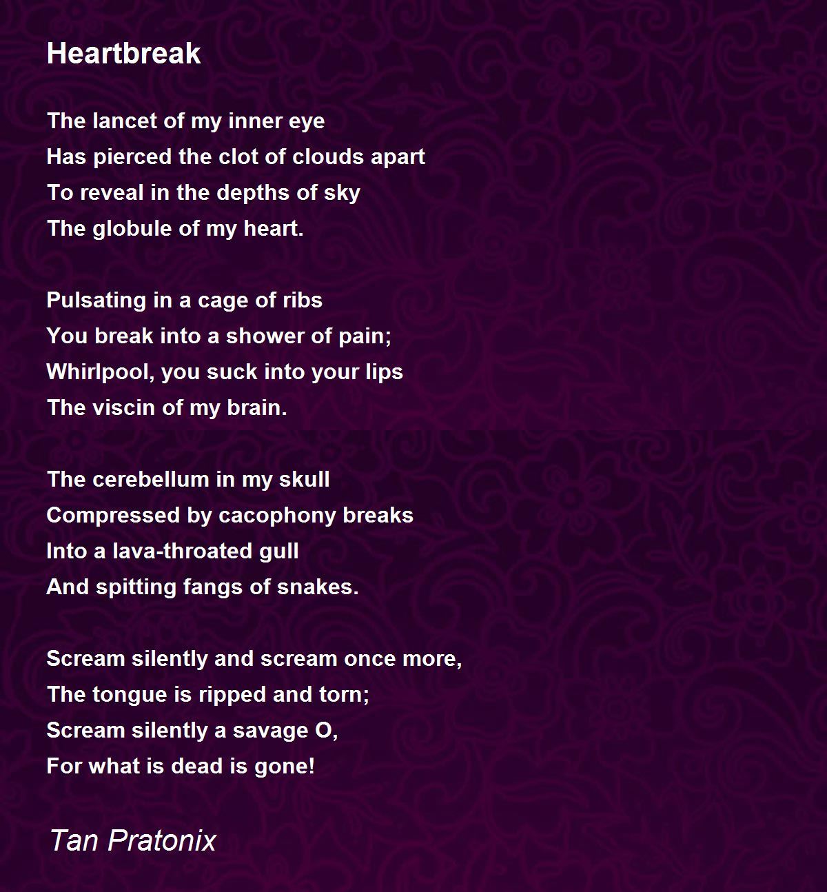 Heartbreak - Heartbreak Poem by Tan Pratonix