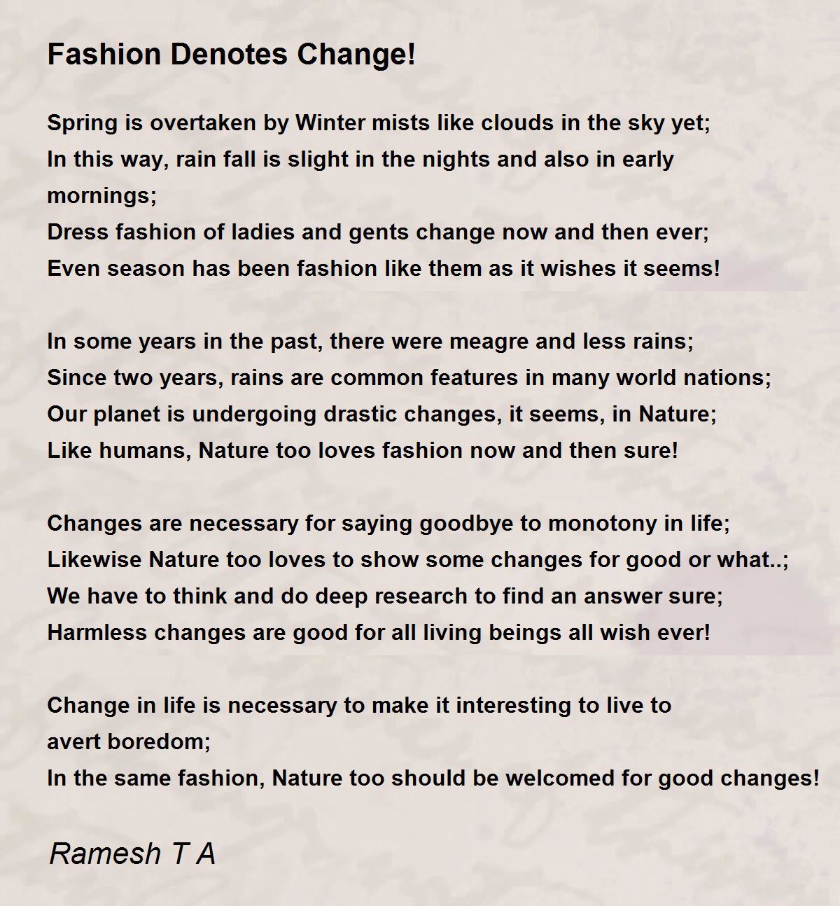 Fashion Denotes Change! - Fashion Denotes Change! Poem by Ramesh T A