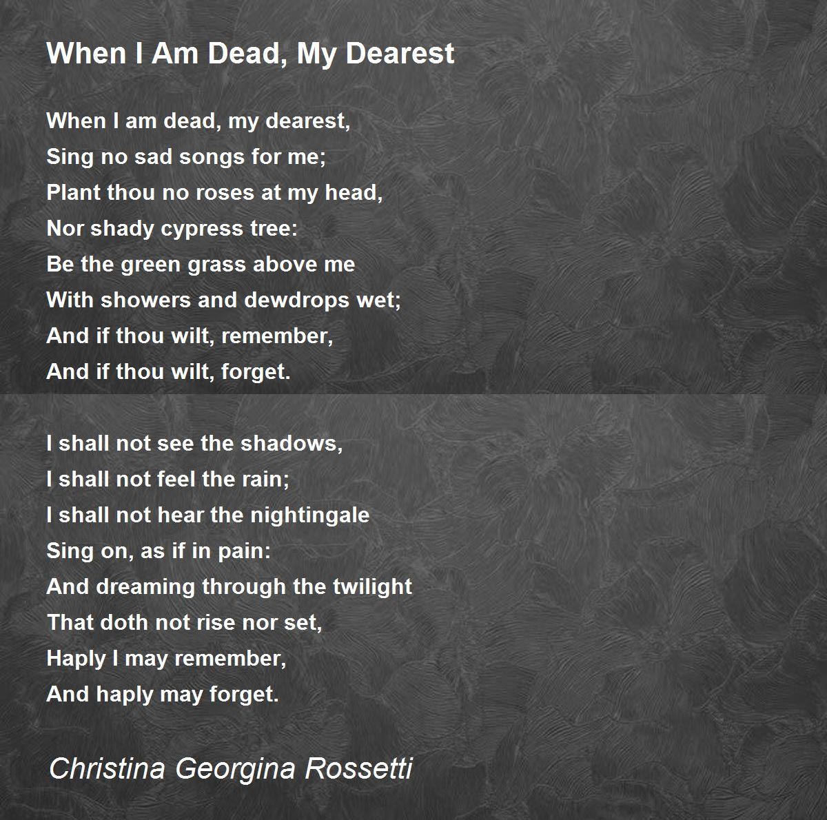 When I Am Dead, My Dearest - When I Am Dead, My Dearest Poem by ...