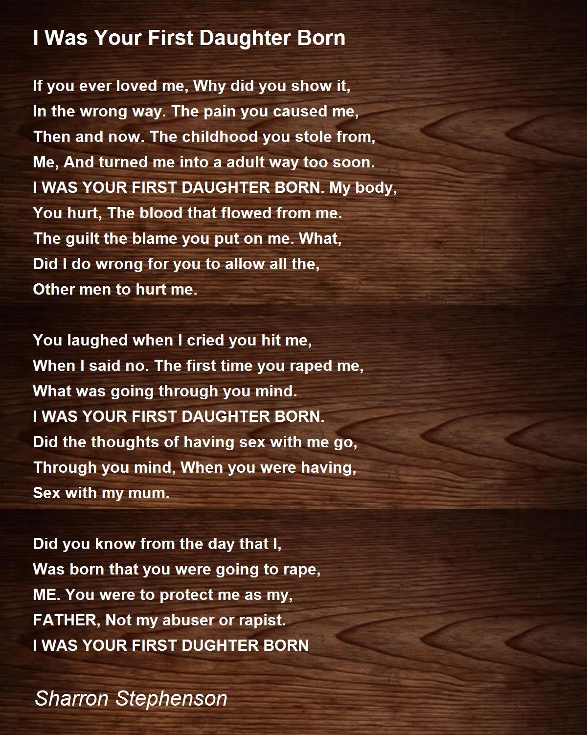 I Was Your First Daughter Born - I Was Your First Daughter Born Poem by  Sharron Stephenson