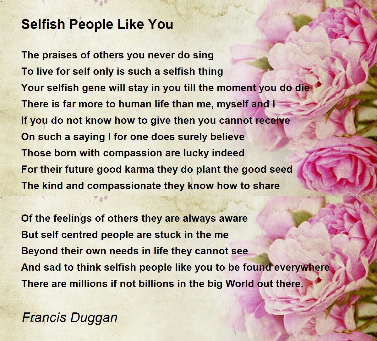Selfish People Like You - Selfish People Like You Poem by Francis ...