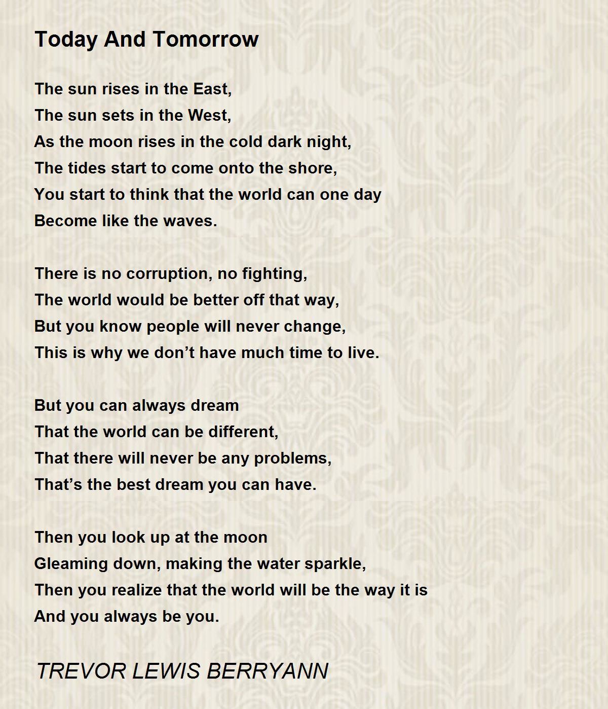 The Day Before Tomorrow - The Day Before Tomorrow Poem by Tyro Twee