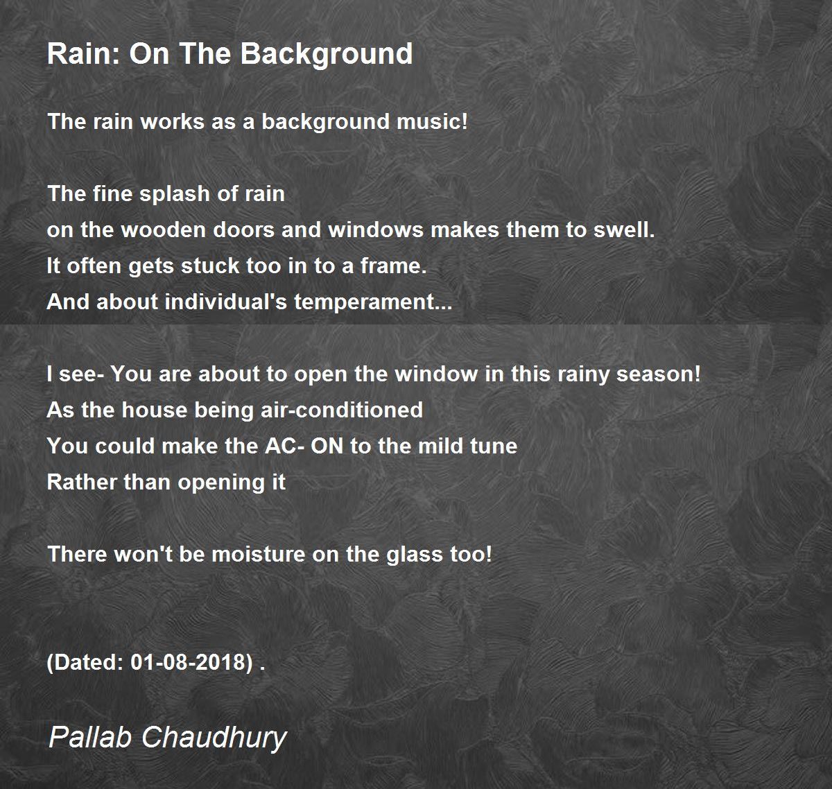 Rain: On The Background - Rain: On The Background Poem by Pallab Chaudhury