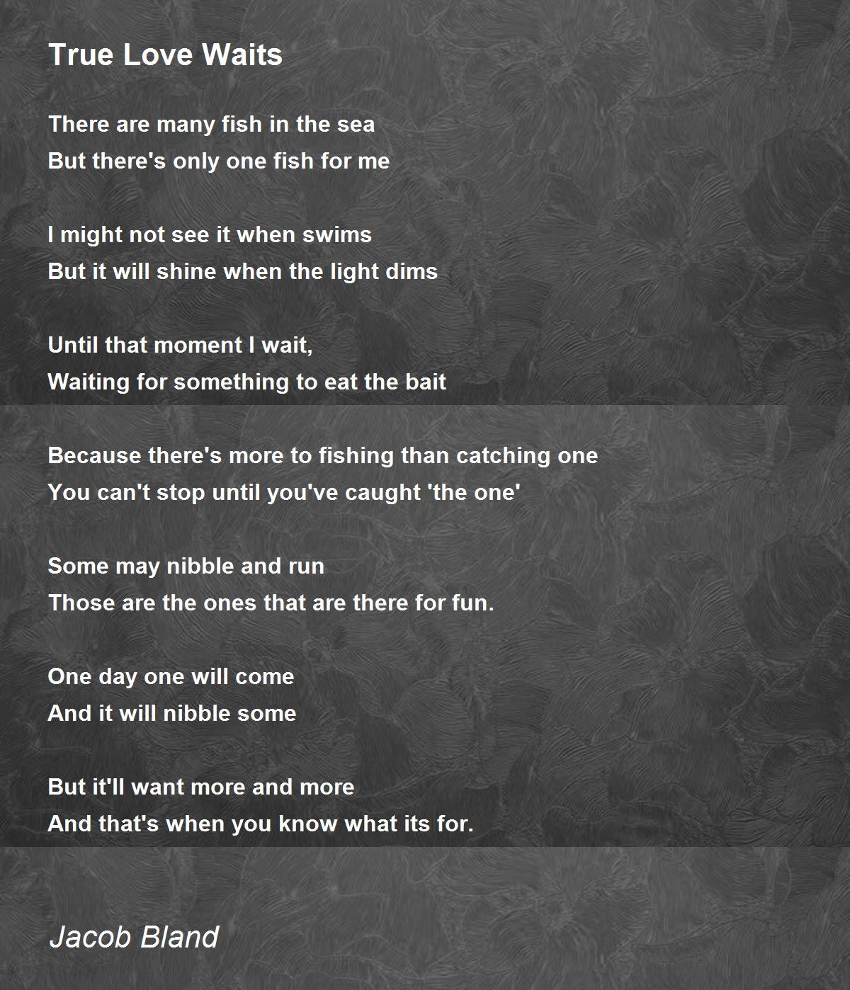 My True Love Waits, poem by Farren N. Keys