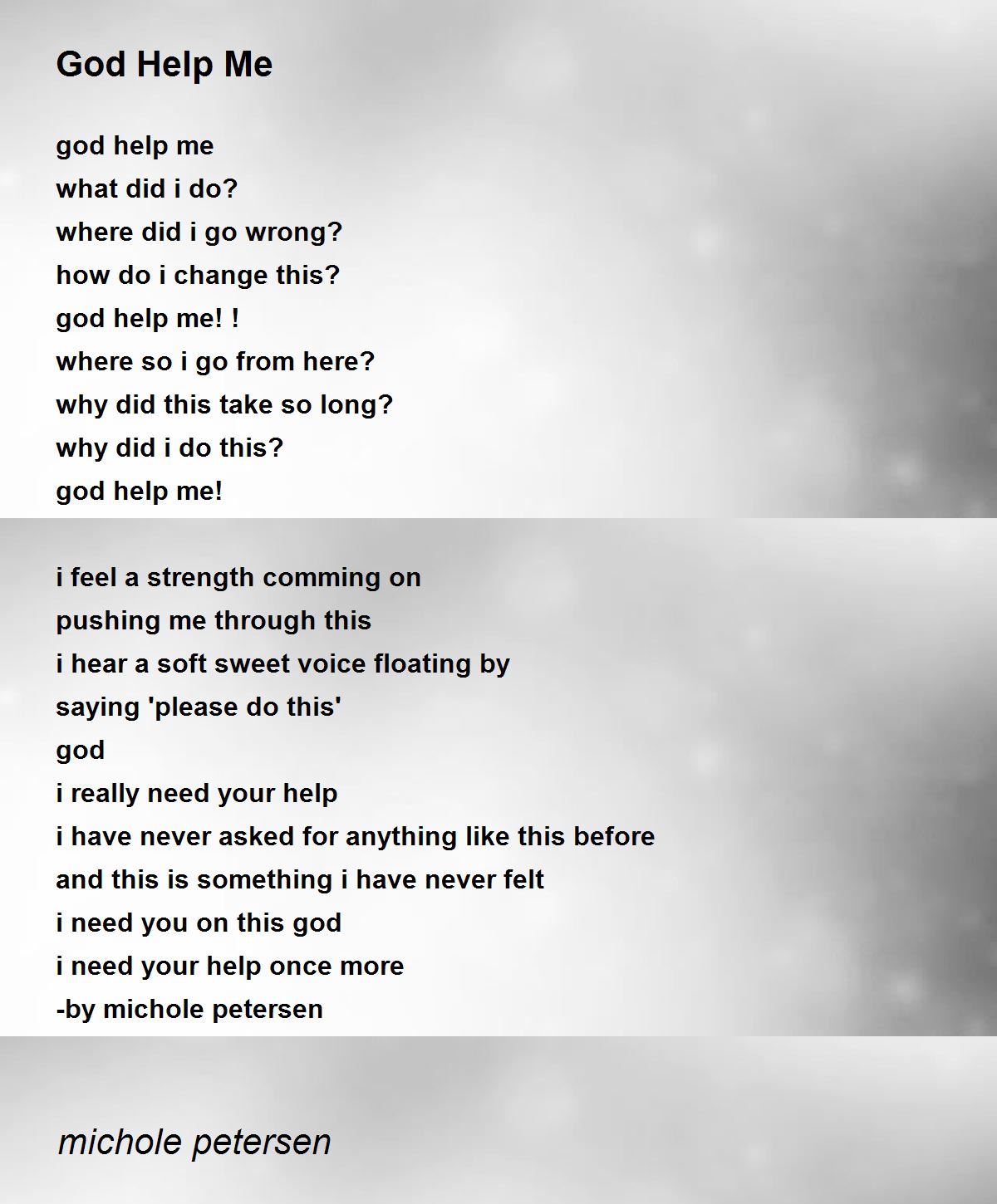 God Help Me - God Help Me Poem by michole petersen