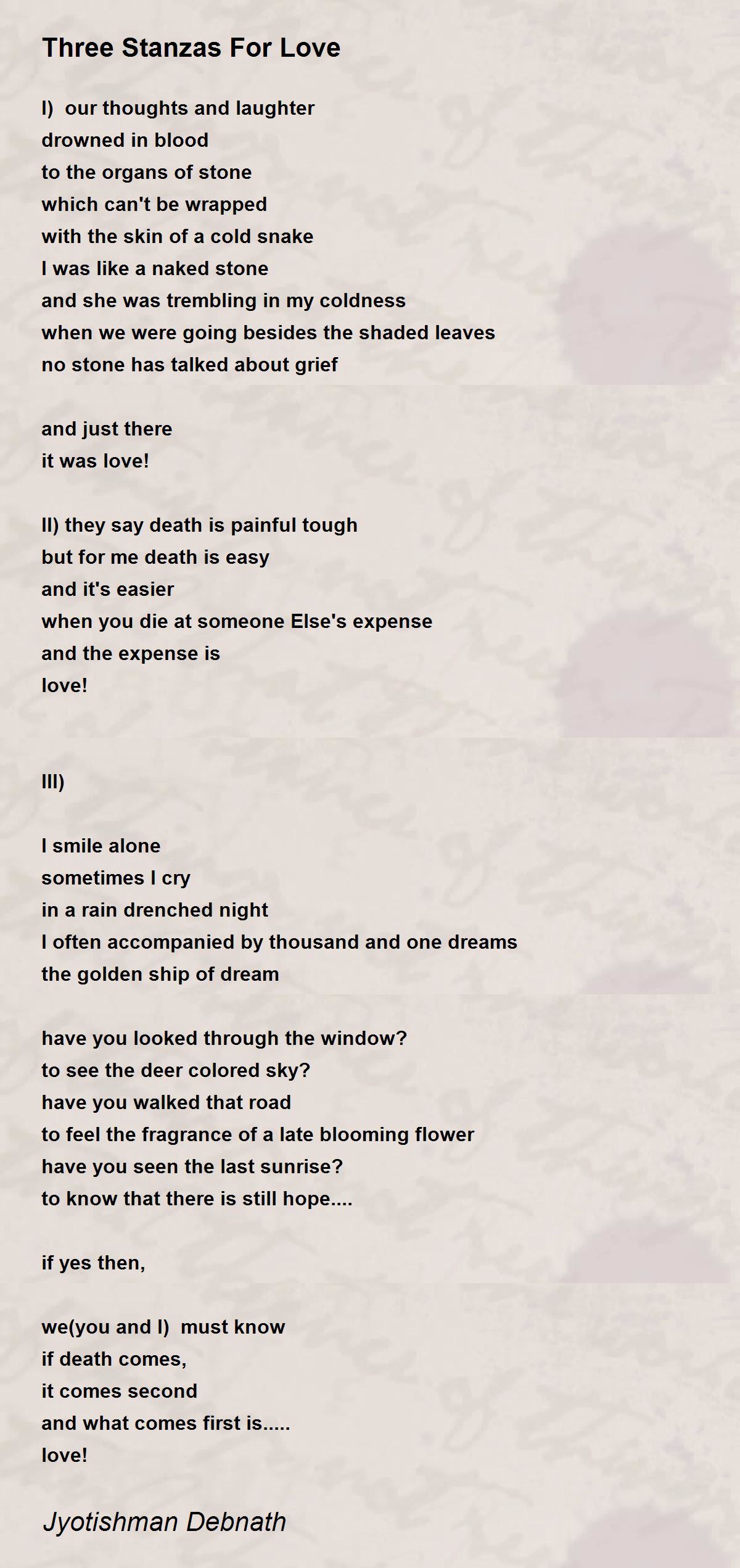 Three Stanzas For Love - Three Stanzas For Love Poem by Jyotishman Debnath