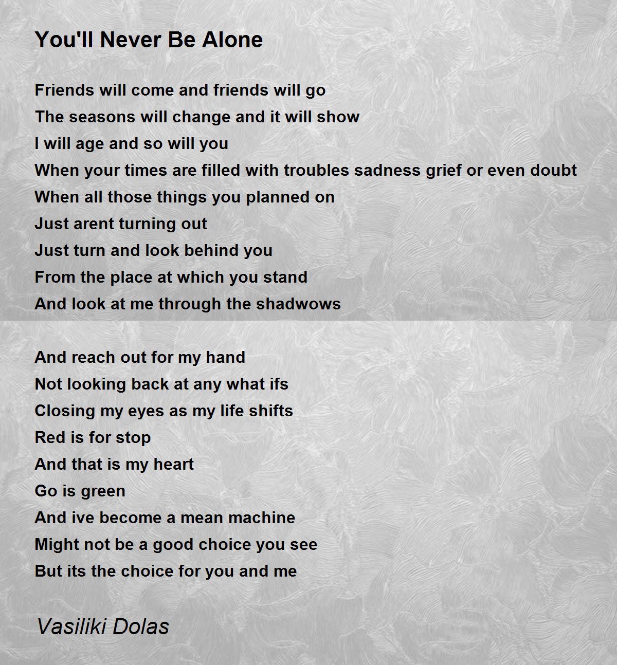 Poetrics for today: Never Gonna Be Alone