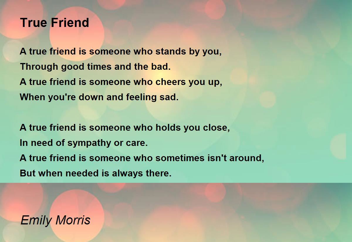 True Friend - True Friend Poem by Emily Morris