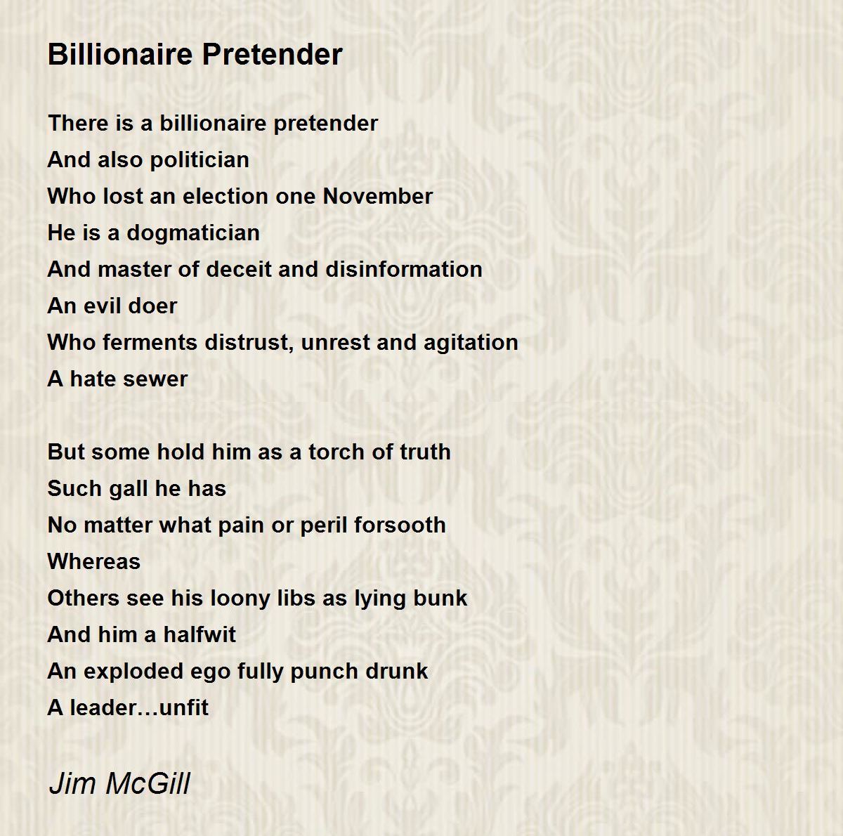 Billionaire Pretender - Billionaire Pretender Poem by Jim McGill