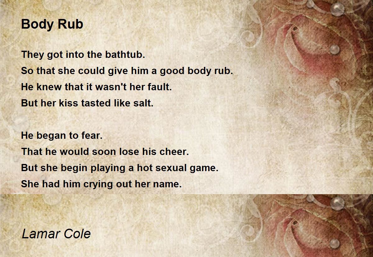 Body Rub - Body Rub Poem by Lamar Cole