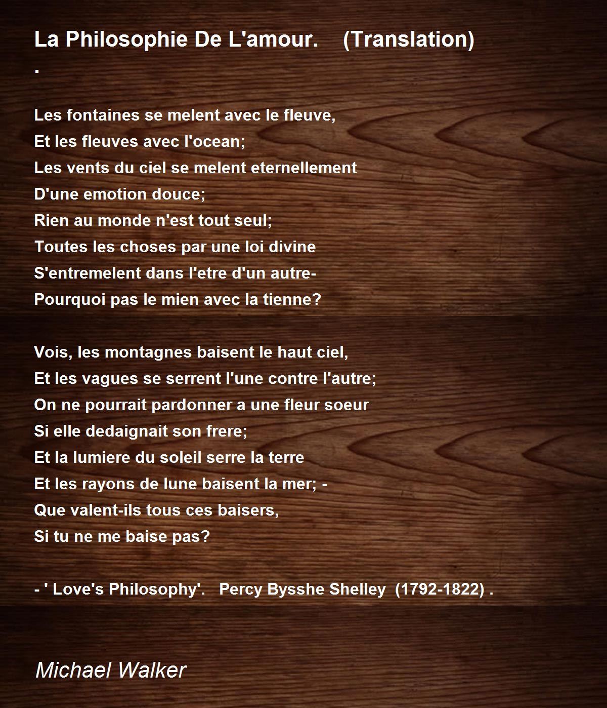 La Philosophie De L Amour Translation La Philosophie De L Amour Translation Poem By Michael Walker