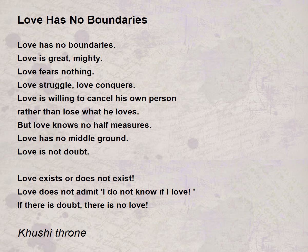 Love has no boundaries, Love has, Words Of Love