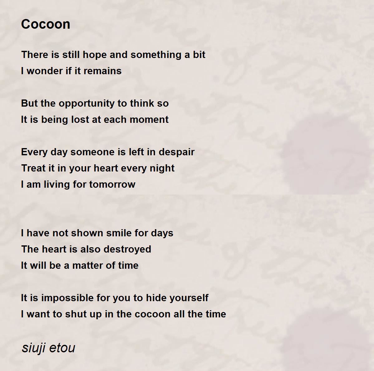 Cocoon Cocoon Poem by siuji etou