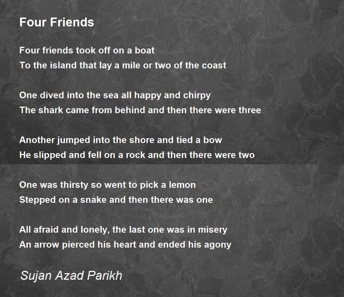 Four Friends - Four Friends Poem by Sujan Azad Parikh