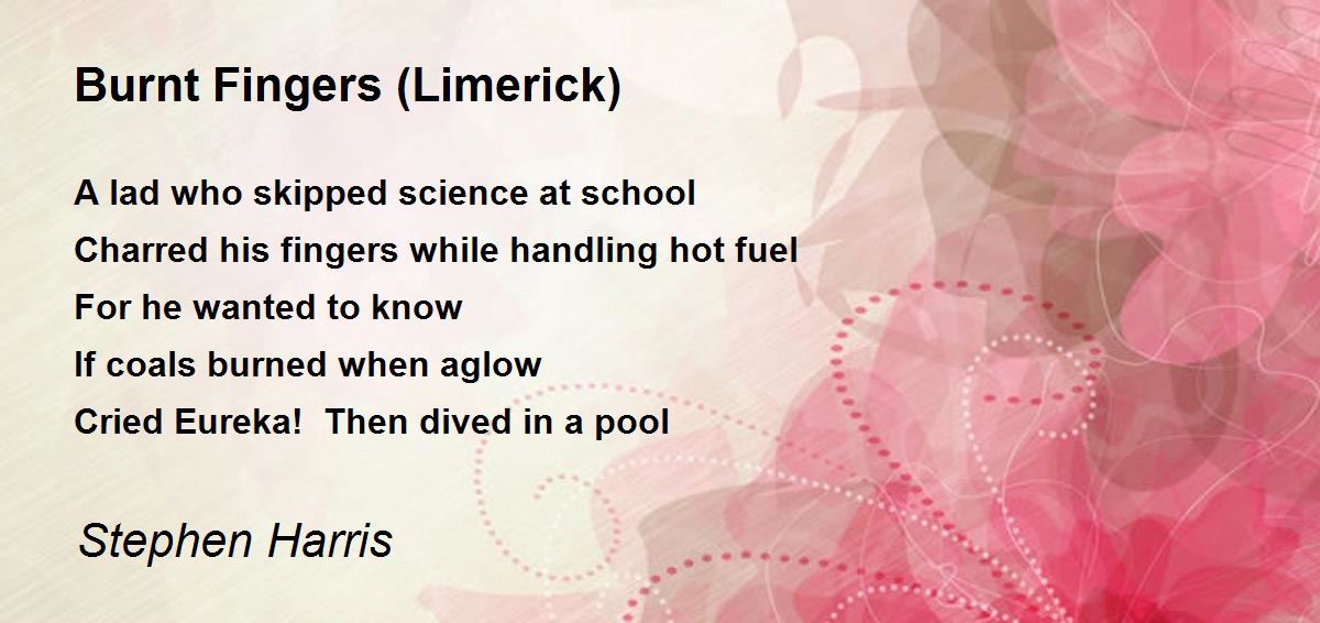 Burnt Fingers (Limerick) - Burnt Fingers (Limerick) Poem by