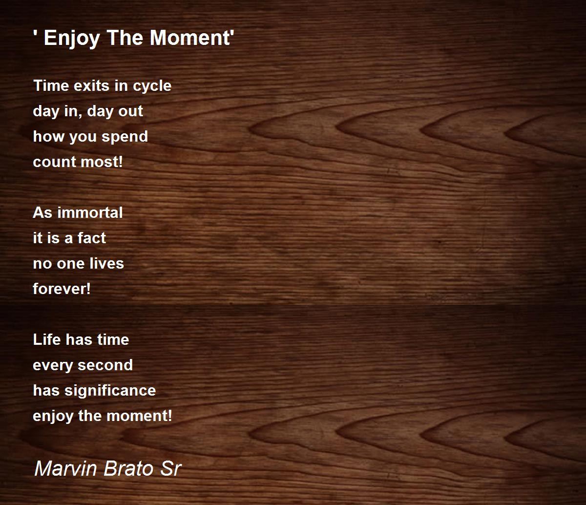 Do you enjoy “the” moment?