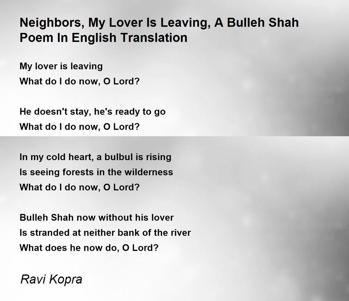 Neighbors, My Lover Is Leaving, A Bulleh Shah Poem In English ...