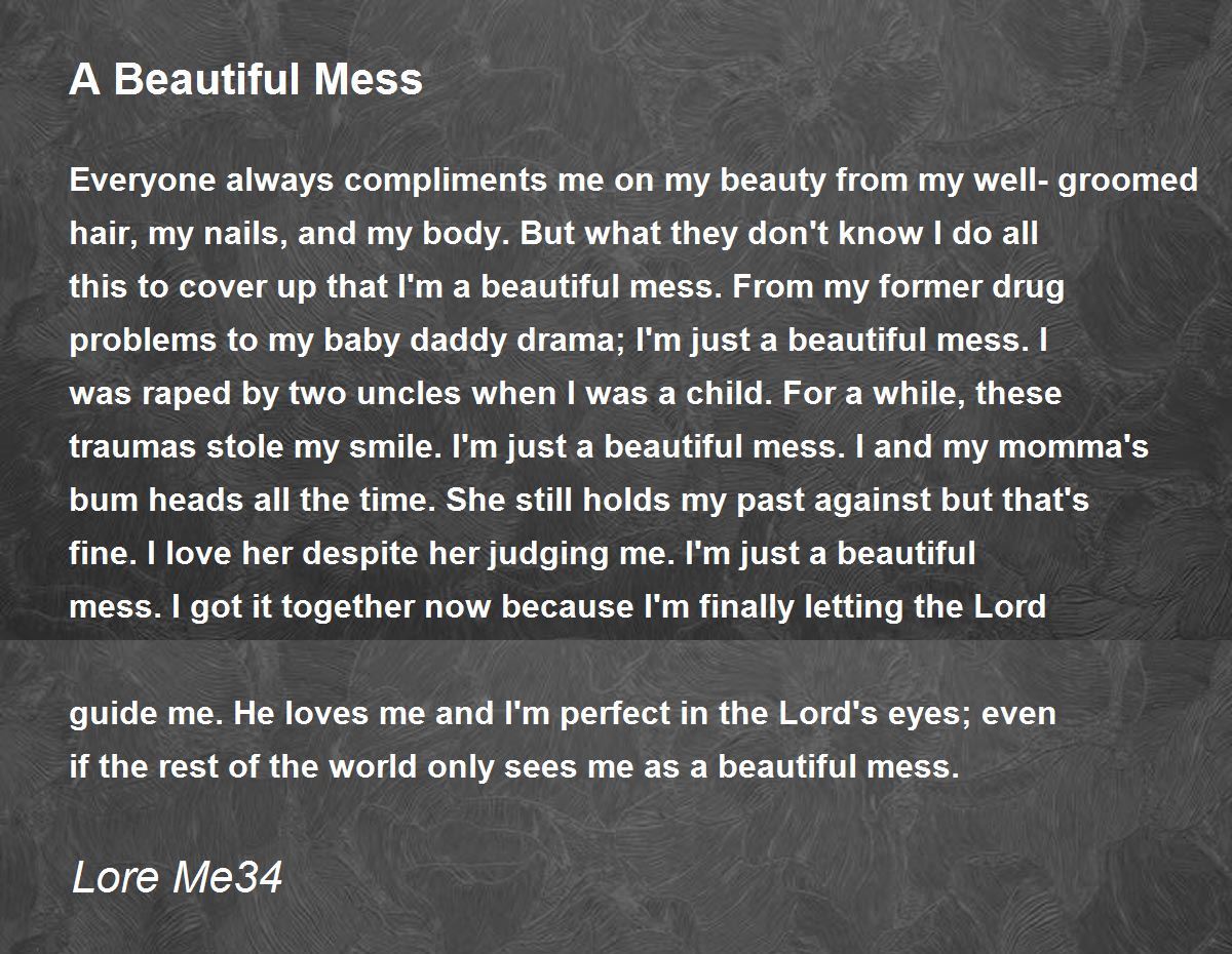 A Beautiful Mess” -@zmurdaaa #poem #poetry #poetsofinstagram #poetsof