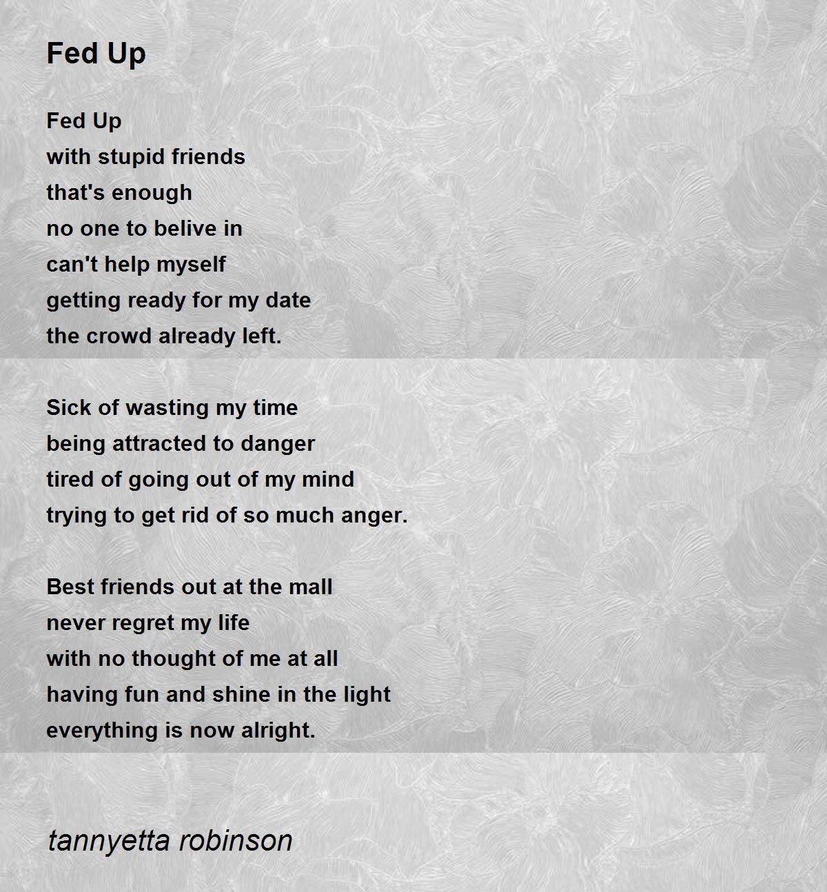 Fed Up - Fed Up Poem by tannyetta robinson